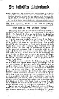 Der katholische Kirchenfreund (Der katholische Volksfreund) Sonntag 3. Juli 1864