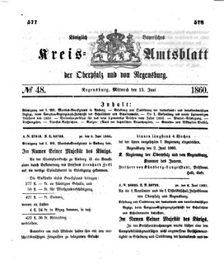 Königlich-bayerisches Kreis-Amtsblatt der Oberpfalz und von Regensburg (Königlich bayerisches Intelligenzblatt für die Oberpfalz und von Regensburg) Mittwoch 13. Juni 1860