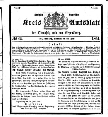 Königlich-bayerisches Kreis-Amtsblatt der Oberpfalz und von Regensburg (Königlich bayerisches Intelligenzblatt für die Oberpfalz und von Regensburg) Mittwoch 22. Juni 1864