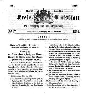Königlich-bayerisches Kreis-Amtsblatt der Oberpfalz und von Regensburg (Königlich bayerisches Intelligenzblatt für die Oberpfalz und von Regensburg) Donnerstag 22. September 1864