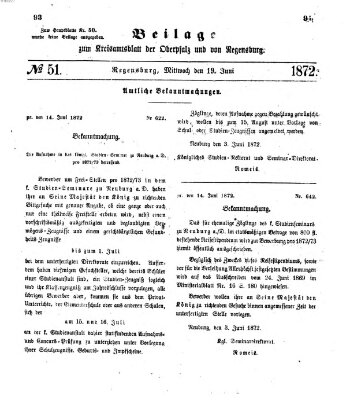 Königlich-bayerisches Kreis-Amtsblatt der Oberpfalz und von Regensburg (Königlich bayerisches Intelligenzblatt für die Oberpfalz und von Regensburg) Mittwoch 19. Juni 1872