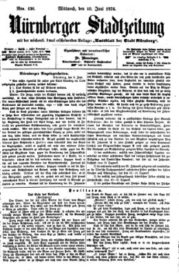 Nürnberger Stadtzeitung (Nürnberger Abendzeitung) Mittwoch 10. Juni 1874