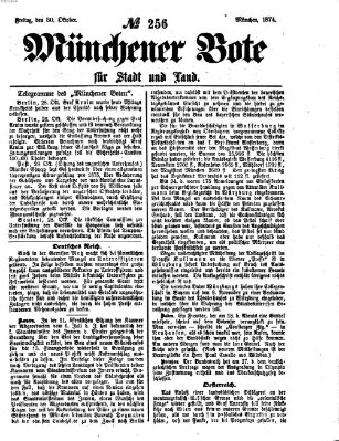 Münchener Bote für Stadt und Land Freitag 30. Oktober 1874
