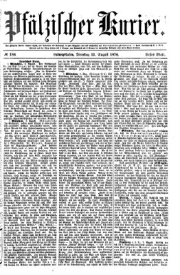 Pfälzischer Kurier Dienstag 11. August 1874
