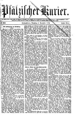 Pfälzischer Kurier Dienstag 1. Dezember 1874