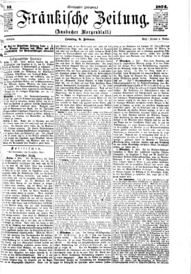 Fränkische Zeitung (Ansbacher Morgenblatt) Sonntag 8. Februar 1874