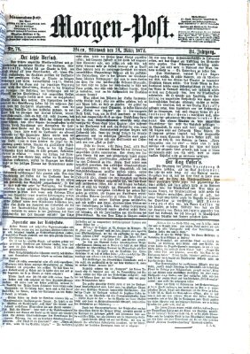 Morgenpost Mittwoch 18. März 1874