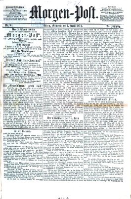 Morgenpost Mittwoch 1. April 1874