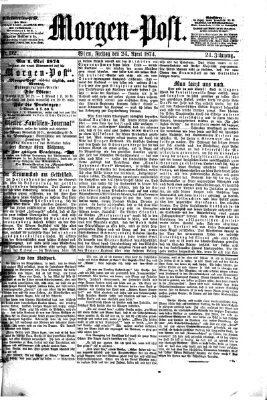 Morgenpost Freitag 24. April 1874