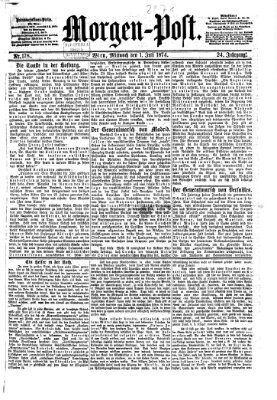 Morgenpost Mittwoch 1. Juli 1874