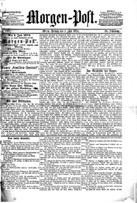 Morgenpost Freitag 3. Juli 1874