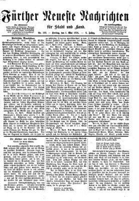 Fürther neueste Nachrichten für Stadt und Land (Fürther Abendzeitung) Freitag 1. Mai 1874