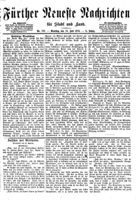 Fürther neueste Nachrichten für Stadt und Land (Fürther Abendzeitung) Samstag 18. Juli 1874