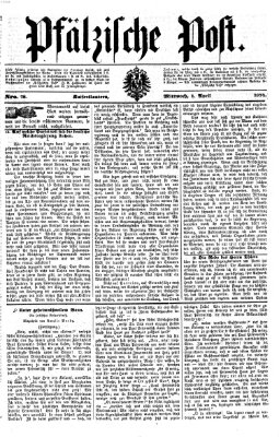 Pfälzische Post Mittwoch 1. April 1874