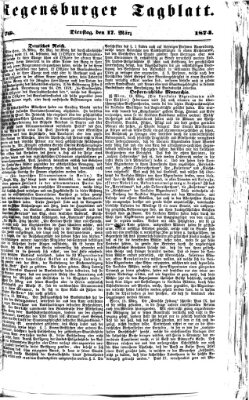Regensburger Tagblatt Dienstag 17. März 1874