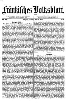 Fränkisches Volksblatt Dienstag 14. April 1874