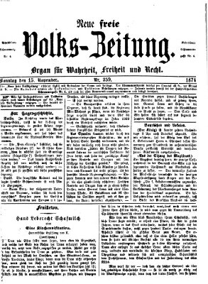Neue freie Volks-Zeitung Sonntag 15. November 1874