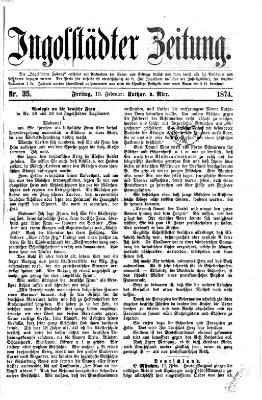 Ingolstädter Zeitung (Neue Ingolstädter Zeitung) Freitag 13. Februar 1874