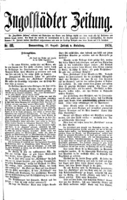 Ingolstädter Zeitung (Neue Ingolstädter Zeitung) Donnerstag 27. August 1874