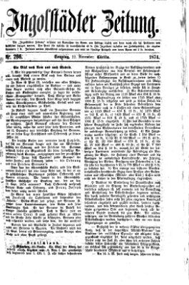 Ingolstädter Zeitung (Neue Ingolstädter Zeitung) Sonntag 22. November 1874