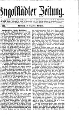 Ingolstädter Zeitung (Neue Ingolstädter Zeitung) Mittwoch 16. Dezember 1874