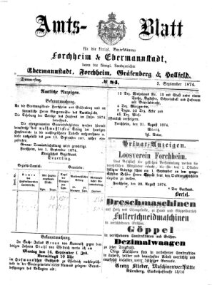 Amtsblatt für die Königlichen Bezirksämter Forchheim und Ebermannstadt sowie für die Königliche Stadt Forchheim Donnerstag 3. September 1874