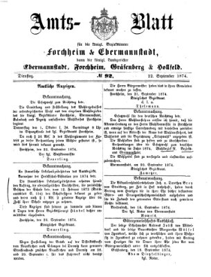 Amtsblatt für die Königlichen Bezirksämter Forchheim und Ebermannstadt sowie für die Königliche Stadt Forchheim Dienstag 22. September 1874