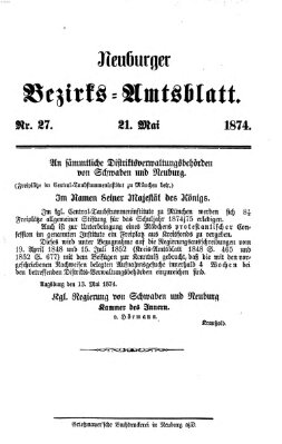 Neuburger Bezirks-Amtsblatt Donnerstag 21. Mai 1874