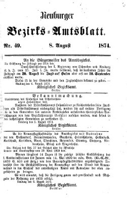Neuburger Bezirks-Amtsblatt Samstag 8. August 1874