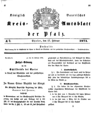 Königlich-bayerisches Kreis-Amtsblatt der Pfalz (Königlich bayerisches Amts- und Intelligenzblatt für die Pfalz) Dienstag 17. Februar 1874