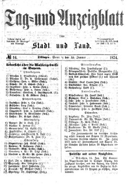 Tag- und Anzeigblatt für Stadt und Land (Tagblatt für die Städte Dillingen, Lauingen, Höchstädt, Wertingen und Gundelfingen) Sonntag 18. Januar 1874