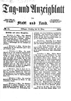 Tag- und Anzeigblatt für Stadt und Land (Tagblatt für die Städte Dillingen, Lauingen, Höchstädt, Wertingen und Gundelfingen) Dienstag 10. März 1874