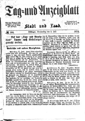 Tag- und Anzeigblatt für Stadt und Land (Tagblatt für die Städte Dillingen, Lauingen, Höchstädt, Wertingen und Gundelfingen) Donnerstag 2. Juli 1874