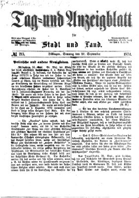 Tag- und Anzeigblatt für Stadt und Land (Tagblatt für die Städte Dillingen, Lauingen, Höchstädt, Wertingen und Gundelfingen) Sonntag 27. September 1874