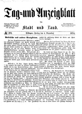 Tag- und Anzeigblatt für Stadt und Land (Tagblatt für die Städte Dillingen, Lauingen, Höchstädt, Wertingen und Gundelfingen) Freitag 4. Dezember 1874