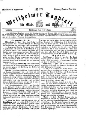 Weilheimer Tagblatt für Stadt und Land Mittwoch 10. Juni 1874