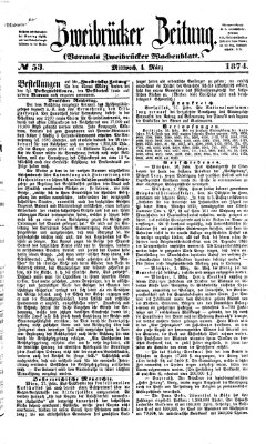 Zweibrücker Zeitung (Zweibrücker Wochenblatt) Mittwoch 4. März 1874