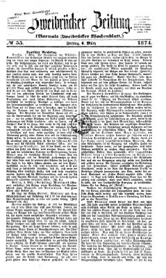 Zweibrücker Zeitung (Zweibrücker Wochenblatt) Freitag 6. März 1874