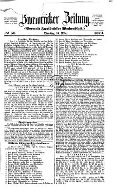 Zweibrücker Zeitung (Zweibrücker Wochenblatt) Dienstag 10. März 1874