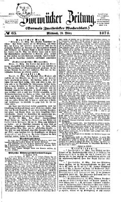 Zweibrücker Zeitung (Zweibrücker Wochenblatt) Mittwoch 18. März 1874