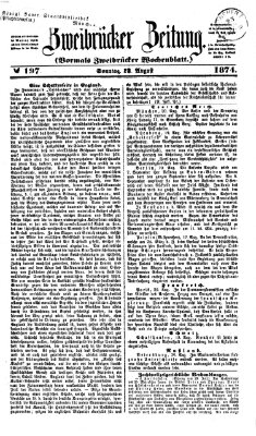 Zweibrücker Zeitung (Zweibrücker Wochenblatt) Sonntag 23. August 1874