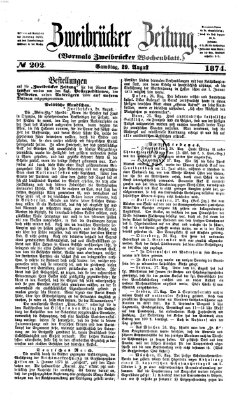 Zweibrücker Zeitung (Zweibrücker Wochenblatt) Samstag 29. August 1874