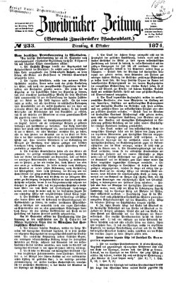 Zweibrücker Zeitung (Zweibrücker Wochenblatt) Dienstag 6. Oktober 1874