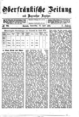 Oberfränkische Zeitung und Bayreuther Anzeiger (Bayreuther Anzeiger) Donnerstag 23. April 1874