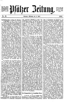 Pfälzer Zeitung Mittwoch 15. April 1874
