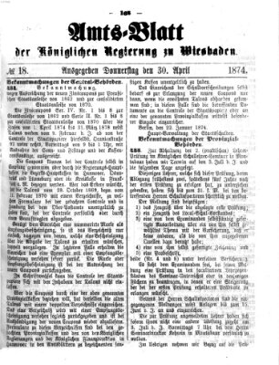 Amtsblatt der Regierung in Wiesbaden (Herzoglich-nassauisches allgemeines Intelligenzblatt) Donnerstag 30. April 1874