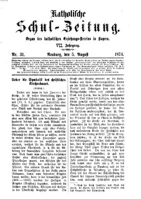 Katholische Schulzeitung (Bayerische Schulzeitung) Mittwoch 5. August 1874