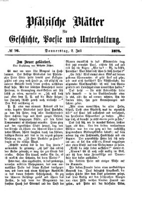 Pfälzische Blätter für Geschichte, Poesie und Unterhaltung (Zweibrücker Wochenblatt) Donnerstag 2. Juli 1874