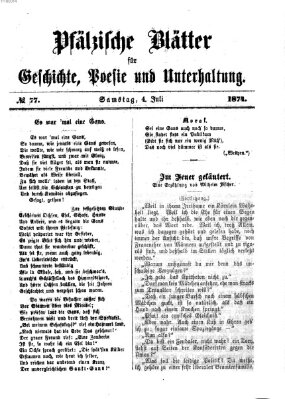 Pfälzische Blätter für Geschichte, Poesie und Unterhaltung (Zweibrücker Wochenblatt) Samstag 4. Juli 1874