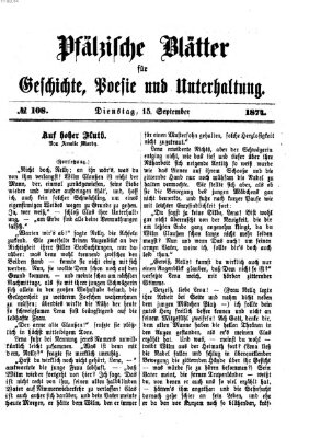 Pfälzische Blätter für Geschichte, Poesie und Unterhaltung (Zweibrücker Wochenblatt) Dienstag 15. September 1874